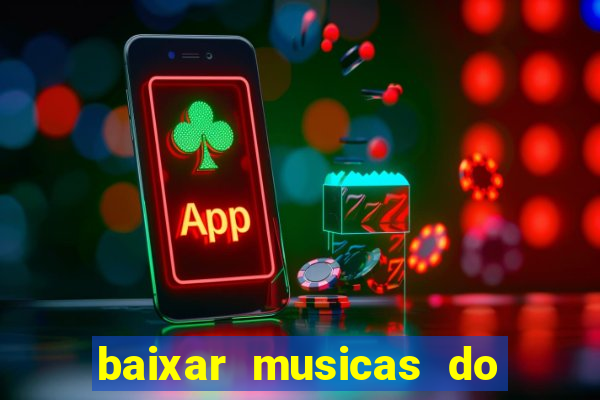 baixar musicas do roberto carlos