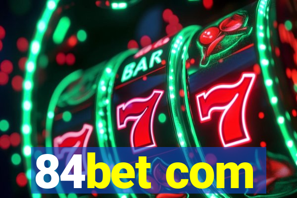 84bet com