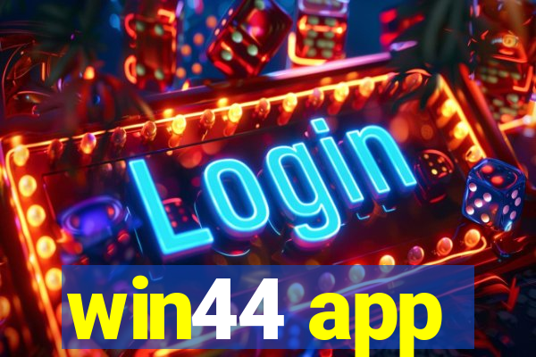 win44 app