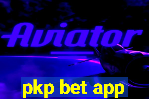 pkp bet app