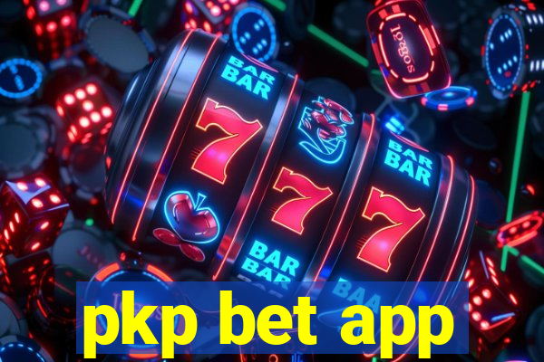 pkp bet app