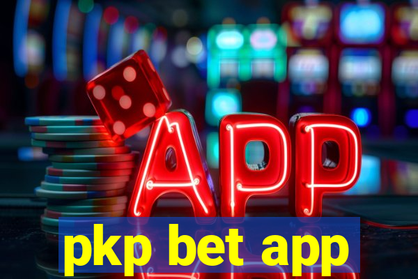 pkp bet app