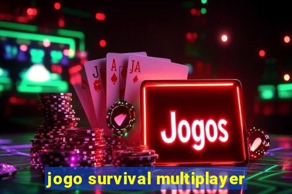 jogo survival multiplayer