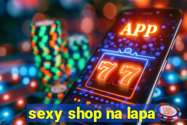 sexy shop na lapa