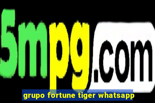 grupo fortune tiger whatsapp