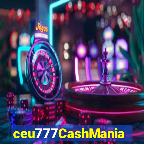 ceu777CashMania