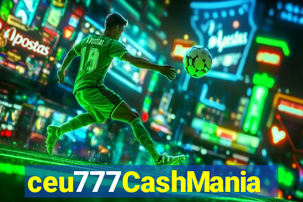 ceu777CashMania