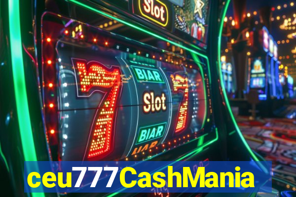 ceu777CashMania