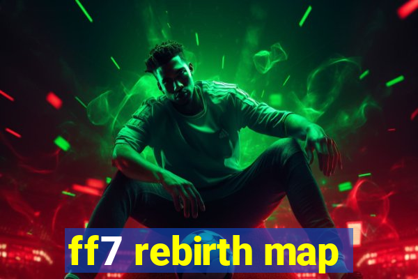 ff7 rebirth map