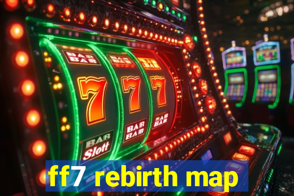 ff7 rebirth map