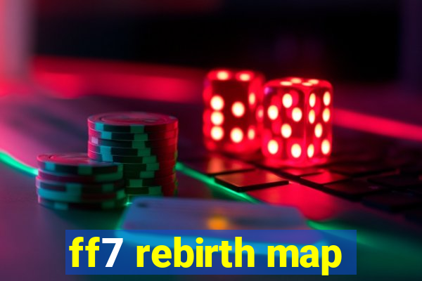 ff7 rebirth map