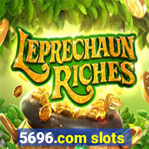 5696.com slots