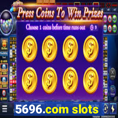 5696.com slots