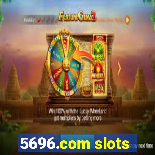 5696.com slots