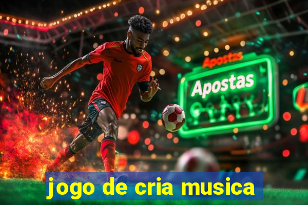 jogo de cria musica