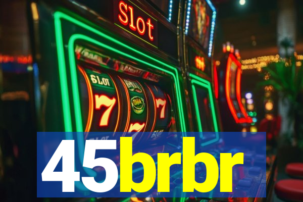 45brbr