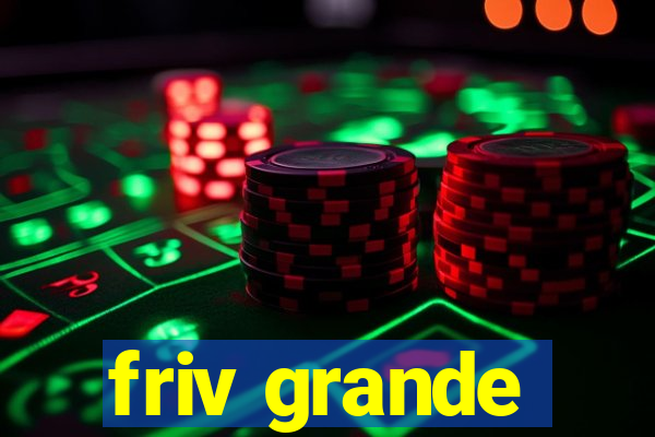 friv grande