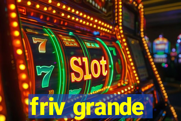 friv grande