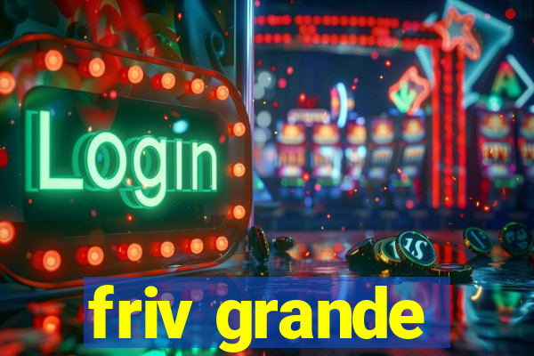 friv grande