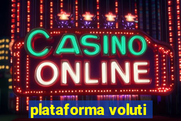 plataforma voluti