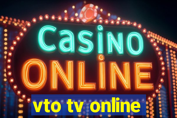 vto tv online