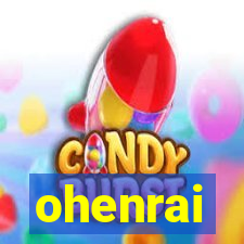 ohenrai