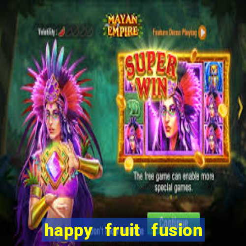 happy fruit fusion paga mesmo