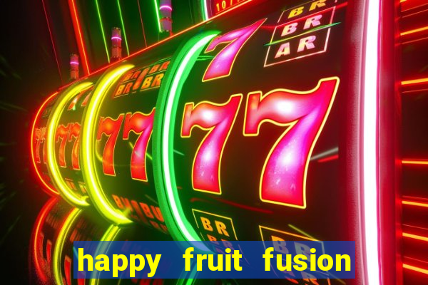 happy fruit fusion paga mesmo