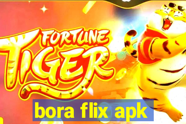 bora flix apk