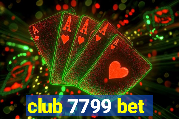 club 7799 bet