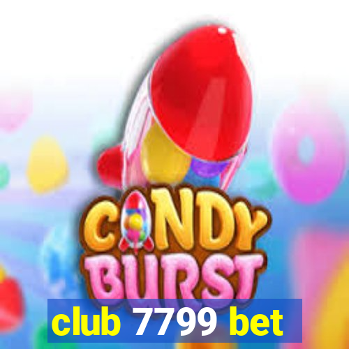 club 7799 bet