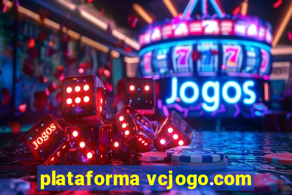 plataforma vcjogo.com