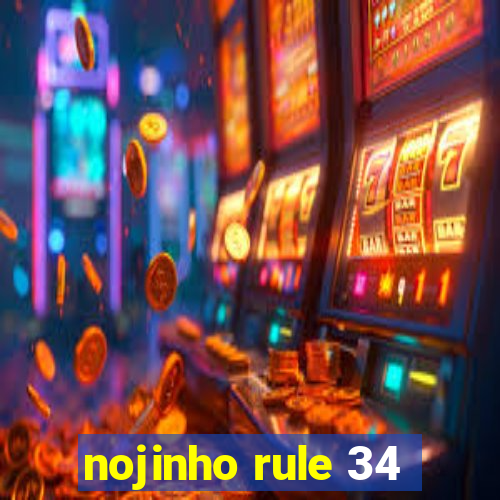 nojinho rule 34