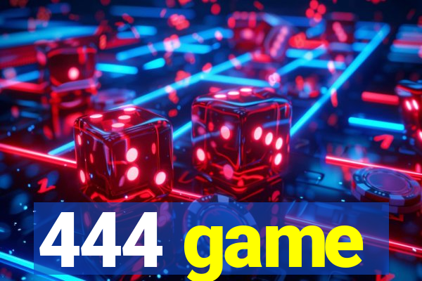 444 game