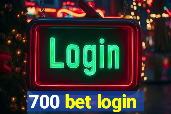 700 bet login