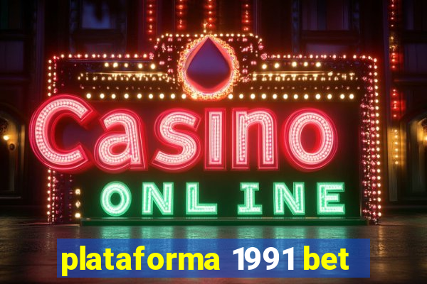 plataforma 1991 bet