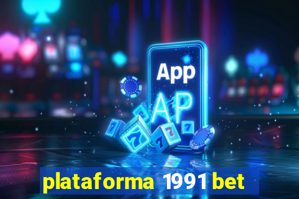 plataforma 1991 bet