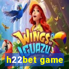 h22bet game