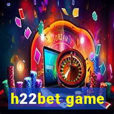 h22bet game