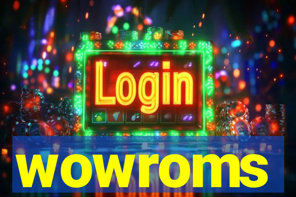 wowroms