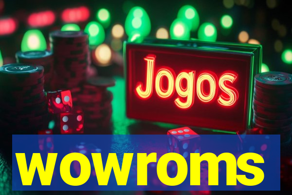 wowroms