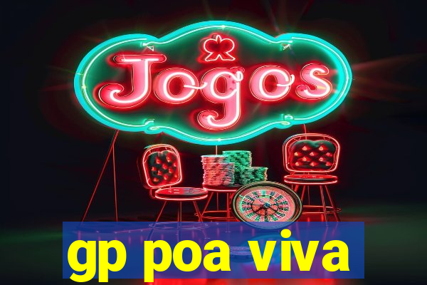 gp poa viva