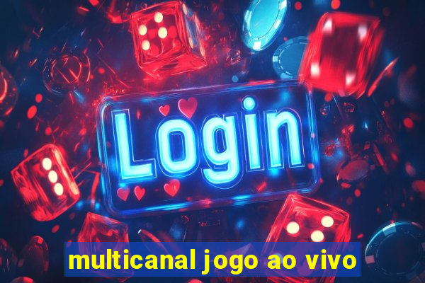 multicanal jogo ao vivo