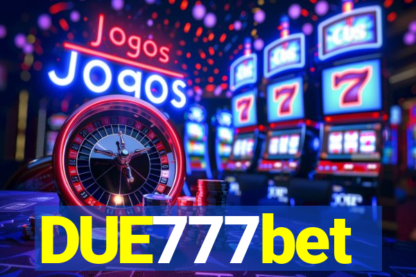 DUE777bet