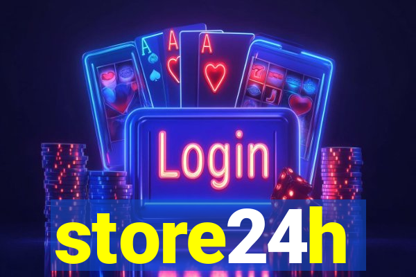 store24h