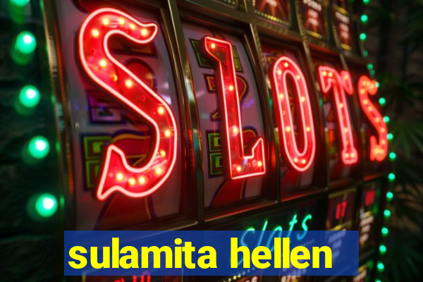 sulamita hellen