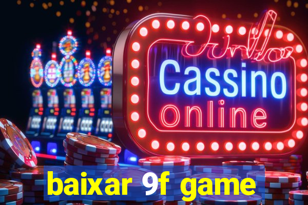 baixar 9f game