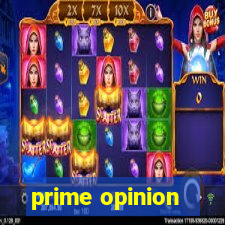 prime opinion