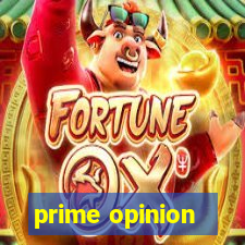 prime opinion