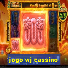 jogo wj cassino